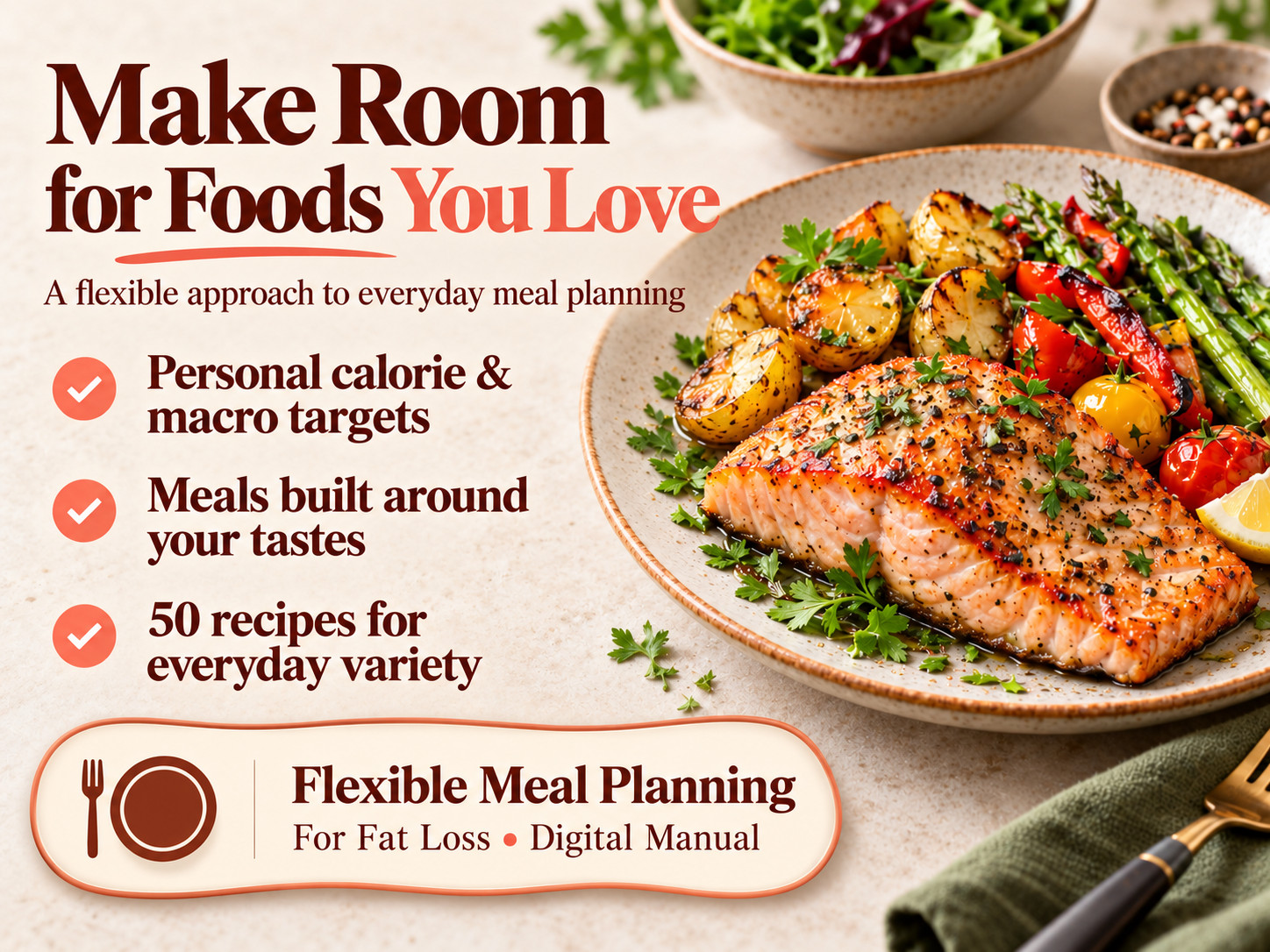 Flexible Meal Planning For Fat Loss banner with salmon, roasted vegetables and potatoes, introducing a digital meal planning manual.