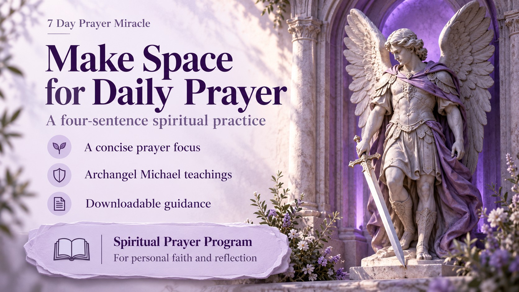 7 Day Prayer Miracle banner with an Archangel Michael statue, three program features and a lavender spiritual prayer program panel
