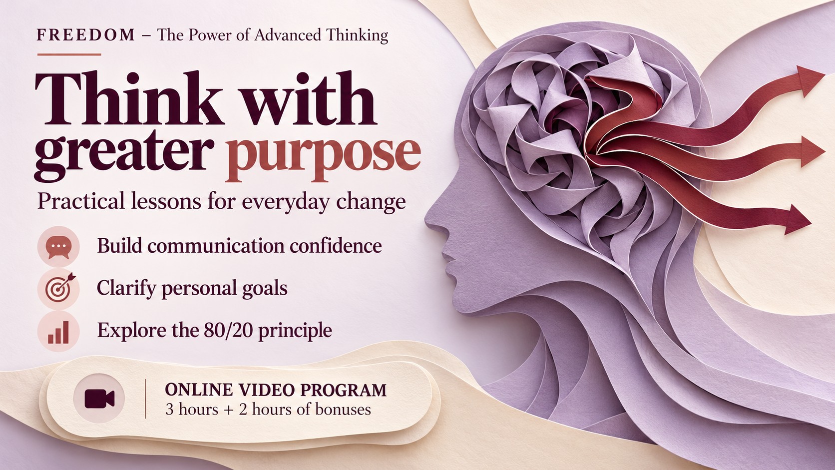 FREEDOM – The Power of Advanced Thinking banner with a lavender paper head, three development themes and a video-program information panel.