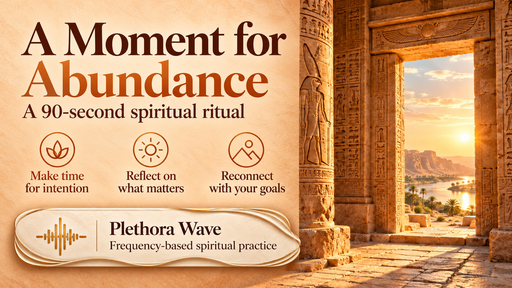 Plethora Wave banner with a sunlit Egyptian doorway and an ivory text panel, introducing a 90-second spiritual abundance ritual.